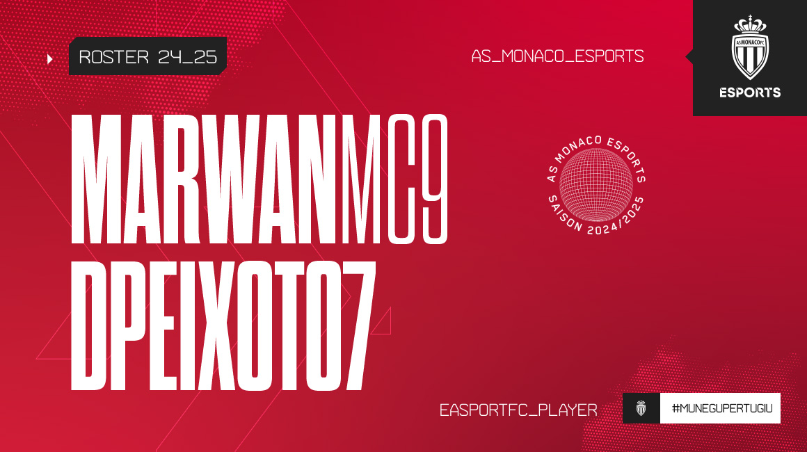 DPeixoto7 et MarwanMC9 rejoignent l’AS Monaco Esports