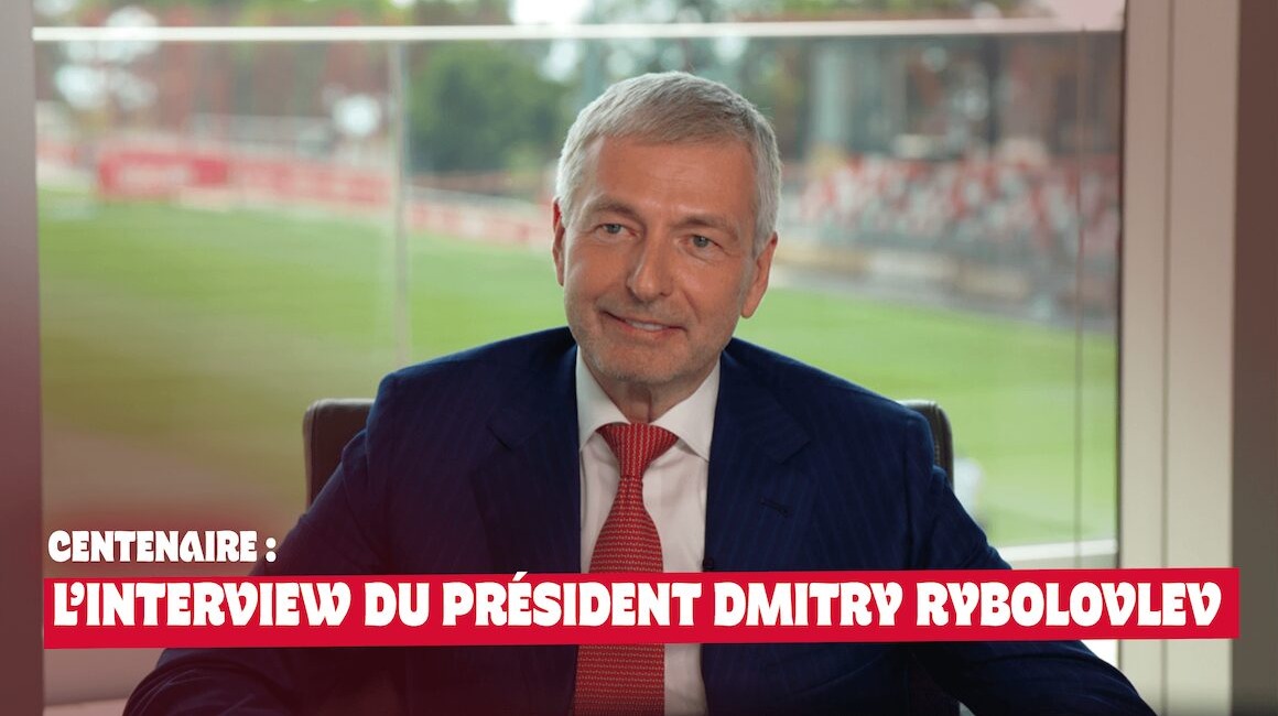 Centenaire de l’AS Monaco : Interview du Président Dmitry Rybolovlev