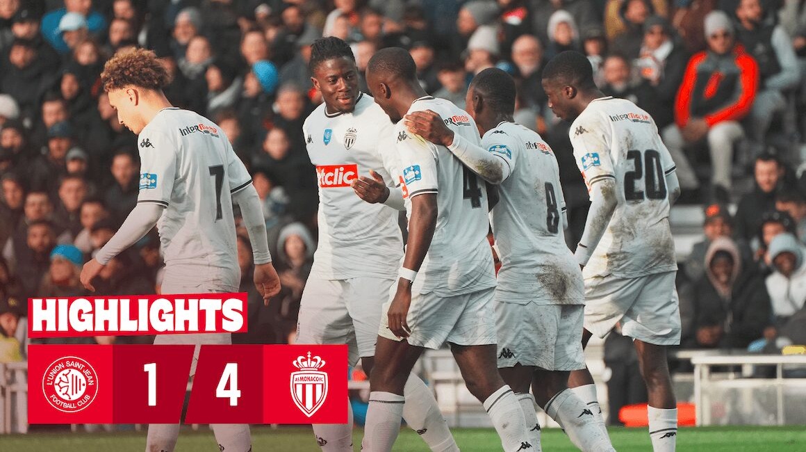 Highlights &#8211; Coupe de France, 32e de finale : L&rsquo;Union Saint-Jean 1-4 AS Monaco