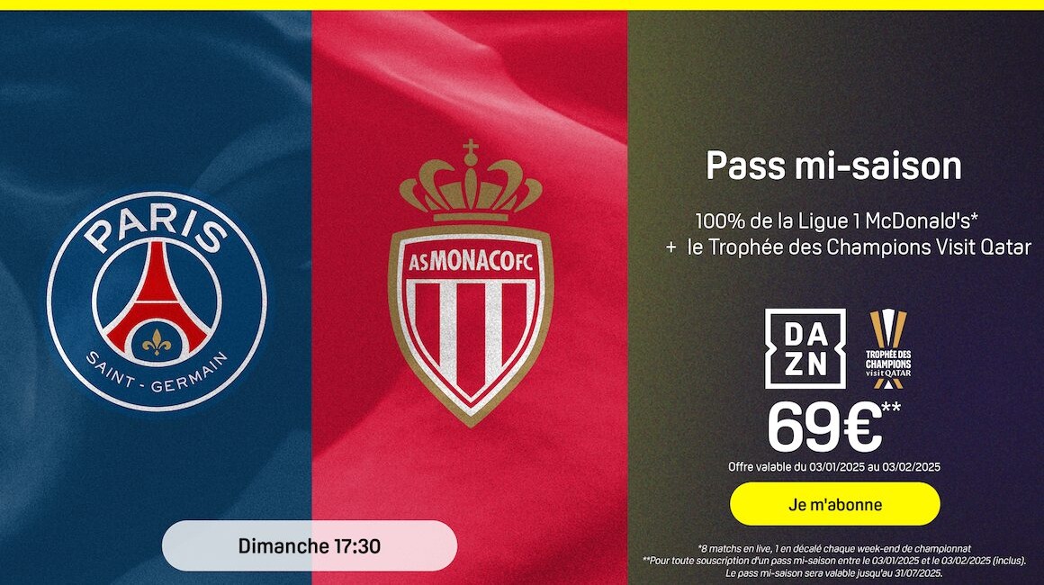 Suis l’AS Monaco sur DAZN avec le pass mi-saison à 69€ !